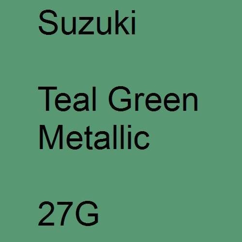 Suzuki, Teal Green Metallic, 27G.